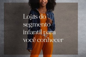 Lojas do Segmento Infantil Para Você Conhecer