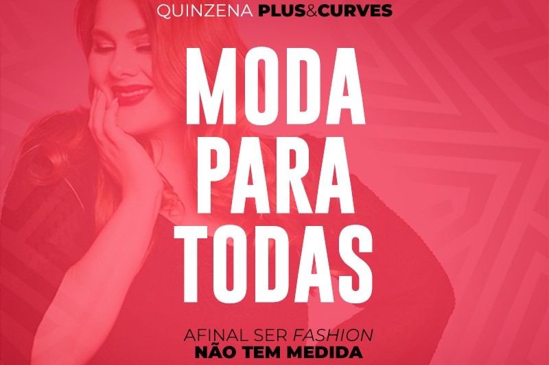 Quinzena Plus&Curves